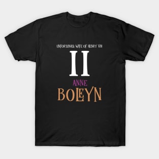 Wife No.2 King Henry VIII - Boleyn T-Shirt